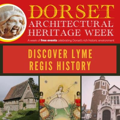 Dorset Architectural Heritage Week - Discover hidden Lyme Regis